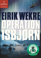 Operation Isbjørn - Eirik Wekre