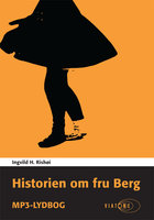 Historien om fru Berg - Ingvild H. Rishøi