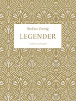 Legender - Stefan Zweig