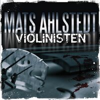 Violinisten - Mats Ahlstedt