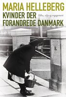 Kvinder der forandrede Danmark - Maria Helleberg