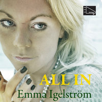 All in - när livet är allt eller inget - Emma Igelström