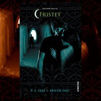 Nattens hus #6: Fristet - Kristin Cast, P. C. Cast
