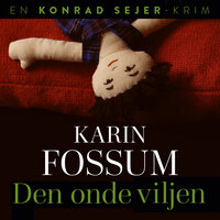 Den onde viljen - Karin Fossum
