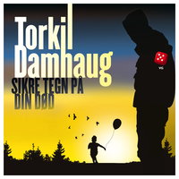 Sikre tegn på din død - Torkil Damhaug