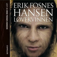 Løvekvinnen - Erik Fosnes Hansen