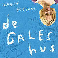 De gales hus - Karin Fossum