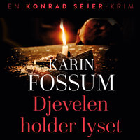 Djevelen holder lyset - Karin Fossum