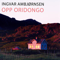 Opp Oridongo - Ingvar Ambjørnsen
