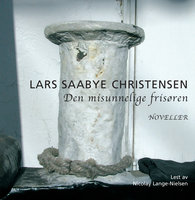 Den misunnelige frisøren - Lars Saabye Christensen