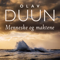 Menneske og maktene - Olav Duun