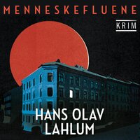 Menneskefluene - Hans Olav Lahlum