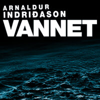 Vannet - Arnaldur Indriðason