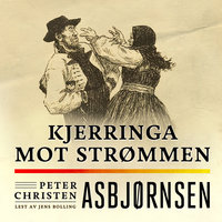 Kjerringa mot strømmen - Peter Christen Asbjørnsen