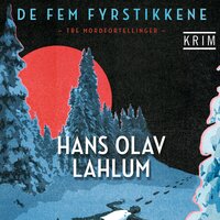 De fem fyrstikkene - Hans Olav Lahlum