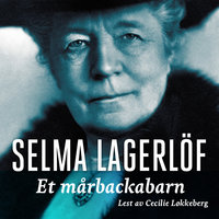 Et Mårbackabarn - Selma Lagerlöf