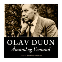 Åmund og Vemund - Olav Duun
