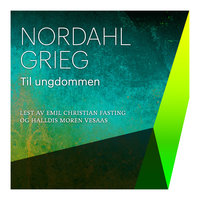 Til ungdommen - Nordahl Grieg