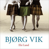 Elsi Lund - Bjørg Vik