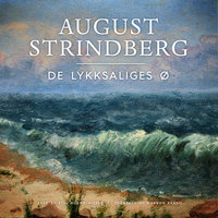 De lykksaliges ø - August Strindberg