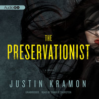 The Preservationist - Justin Kramon