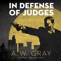 In Defense of Judges - A.W. Gray