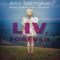 Liv, Forever - Amy Talkington