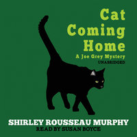 Cat Coming Home: A Joe Grey Mystery - Shirley Rousseau Murphy