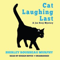 Cat Laughing Last: A Joe Grey Mystery - Shirley Rousseau Murphy