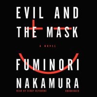Evil and the Mask - Fuminori Nakamura