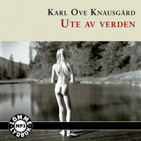 Ute av verden - Karl Ove Knausgård