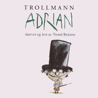 Trollmann Adrian - Trond Brænne