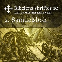 Bibelens skrifter 10 - 2. Samuelsbok - Bibelen