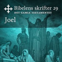 Bibelens skrifter 29 - Joel - Bibelen