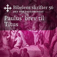 Bibelens skrifter 56 - Paulus' brev til Titus - Bibelen