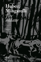 Fire soldater - Hubert Mingarelli