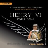 Henry VI Part 1 - William Shakespeare, E.A. Copen, Pierre Arthur Laure, Tom Wheelwright, Robert T. Kiyosaki