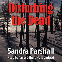 Disturbing the Dead - Sandra Parshall