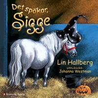 Det spökar, Sigge - Lin Hallberg