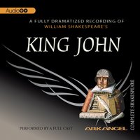 King John - William Shakespeare, E.A. Copen, Pierre Arthur Laure, Tom Wheelwright, Robert T. Kiyosaki
