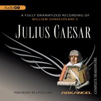 Julius Caesar - E.A. Copen, Pierre Arthur Laure, William Shakespeare, Tom Wheelwright, Robert T. Kiyosaki