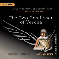 The Two Gentlemen of Verona - William Shakespeare, E.A. Copen, Pierre Arthur Laure, Tom Wheelwright, Robert T. Kiyosaki