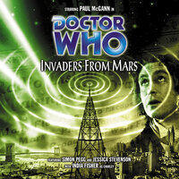 Doctor Who, Main Range, 28: Invaders from Mars (Unabridged) - Mark Gatiss