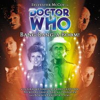 Doctor Who, Main Range, 39: Bang-Bang-A-Boom! (Unabridged) - Gareth Roberts, Clayton Hickman