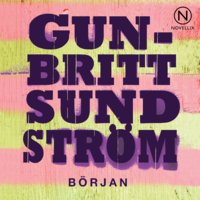 Början - Gun-Britt Sundström