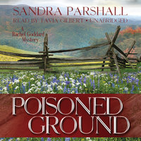 Poisoned Ground: A Rachel Goddard Mystery - Sandra Parshall