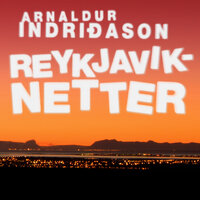 Reykjaviknetter - Arnaldur Indriðason
