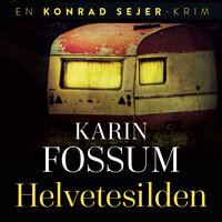 Helvetesilden - Karin Fossum