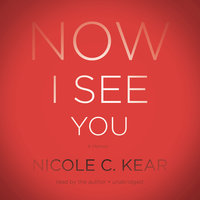 Now I See You: A Memoir - Nicole C. Kear