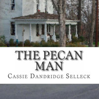 The Pecan Man - Cassie Dandridge Selleck